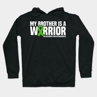 My Brother Is A Warrior Gallbladder Cancer Awareness Hoodie